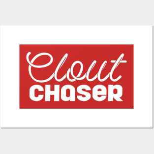 Clout Chaser Posters and Art